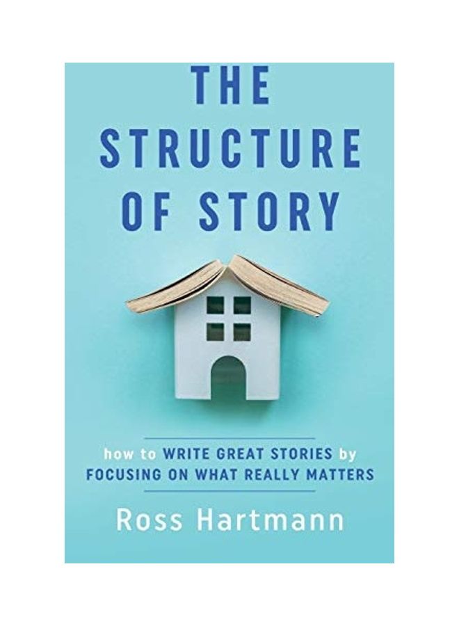 The Structure of Story: How to Write Great Stories by Focusing on What Really Matters hardcover english - Image 1