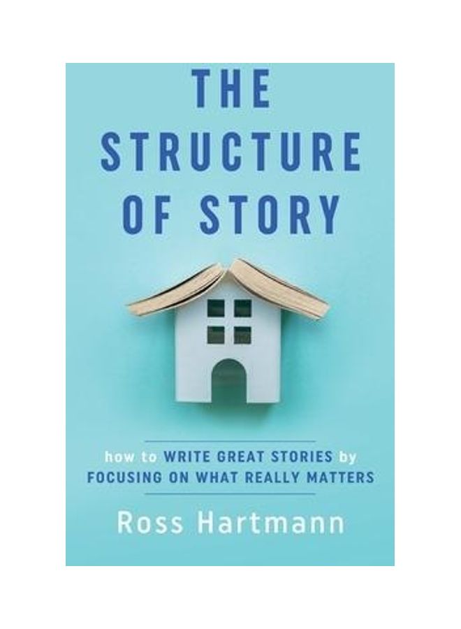 The Structure of Story: How to Write Great Stories by Focusing on What Really Matters hardcover english - Image 2
