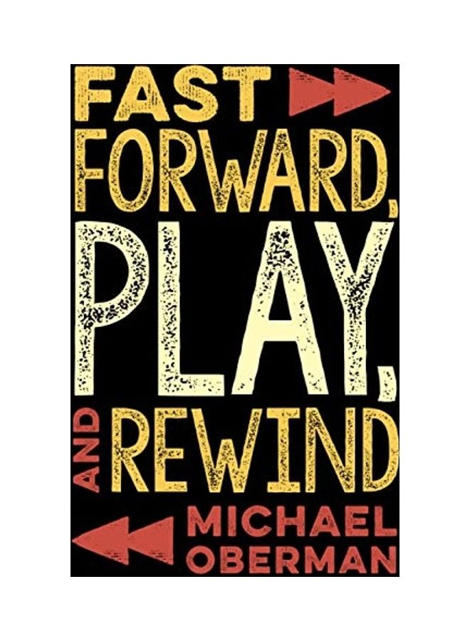 Fast Forward, Play, and Rewind paperback english