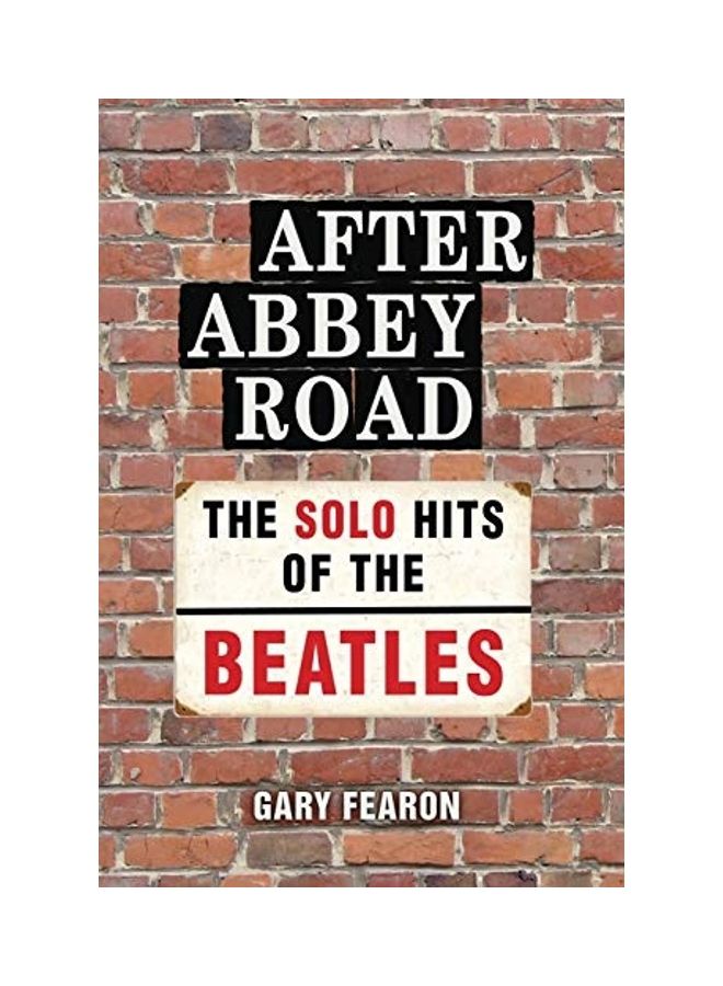 After Abbey Road: The Solo Hits of The Beatles Paperback English by Gary Fearon