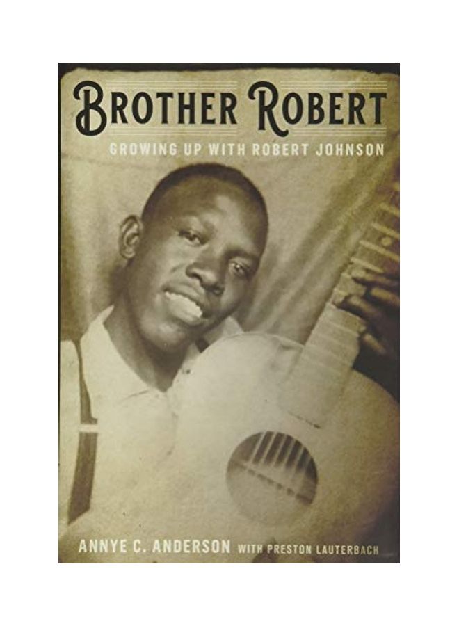 Brother Robert: Growing Up with Robert Johnson hardcover english 