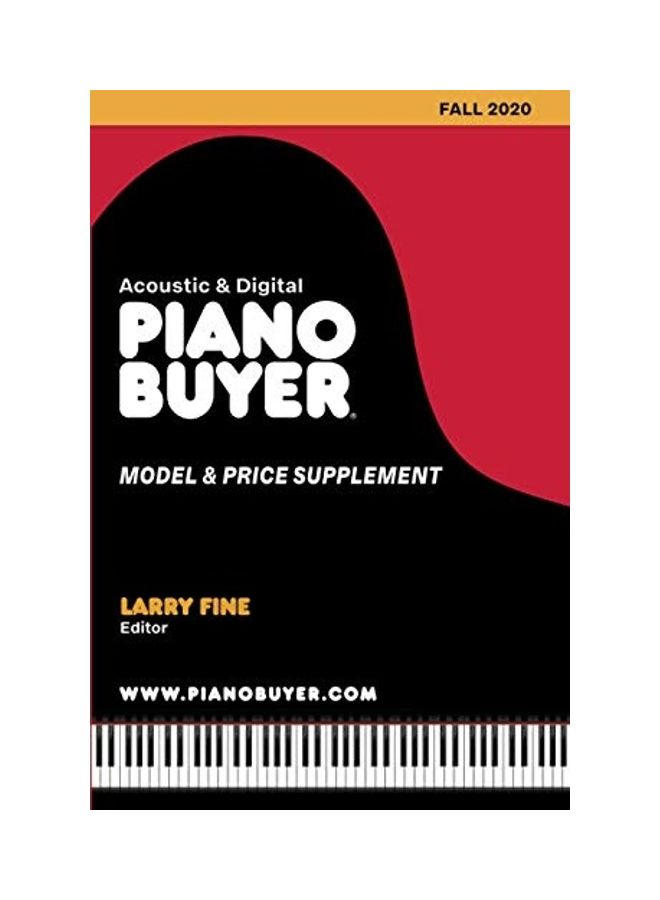 Piano Buyer Model & Price Supplement / Fall 2020 Paperback English by Larry Fine