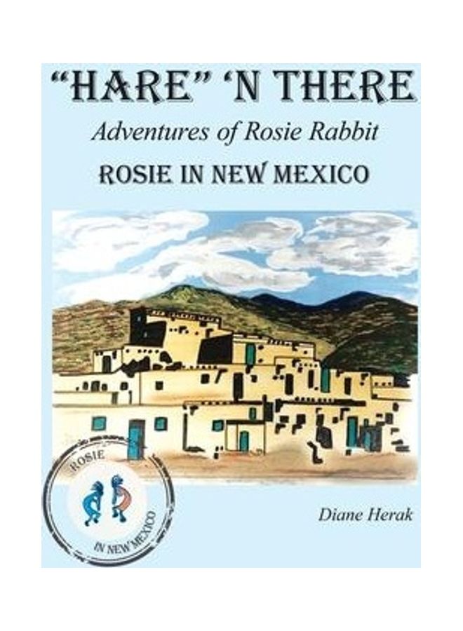 Hare 'n There Adventures Of Rosie Rabbit: Rosie In New Mexico paperback english - Image 2