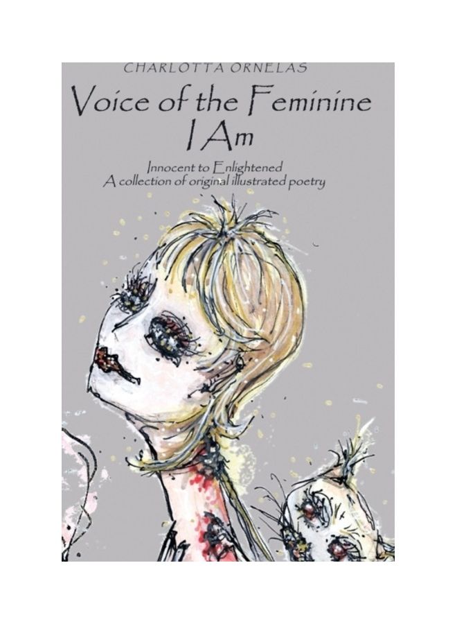 Voice Of The Feminine I Am: Innocent To Enlightened A Collection Of Original Illustrated Poetry hardcover english - Image 3