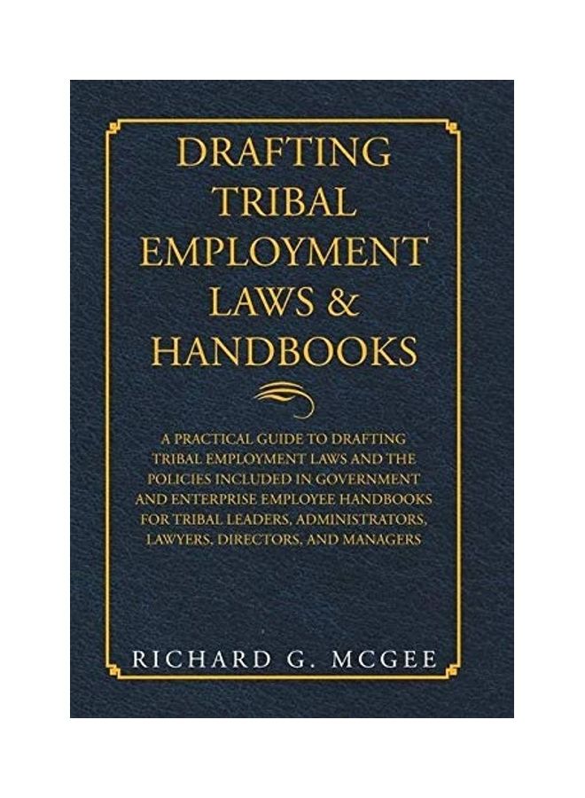 Drafting Tribal Employment Laws And Handbooks hardcover english