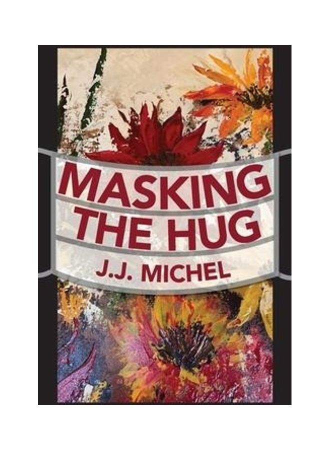 Masking The Hug Paperback English by J. J. Michel  - Image 2