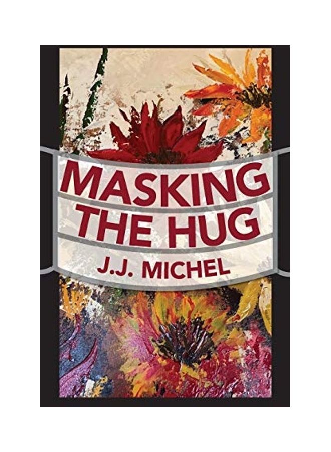 Masking The Hug Paperback English by J. J. Michel  - Image 1