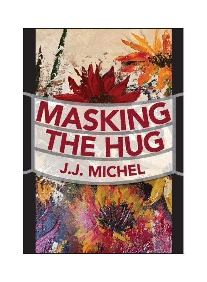 Masking The Hug Paperback English by J. J. Michel  - Image 3