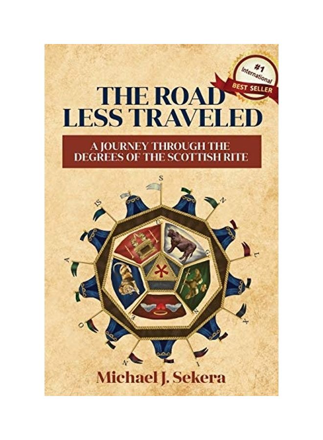 The Road Less Traveled: A Journey Through The Degrees Of The Scottish Rite hardcover english 