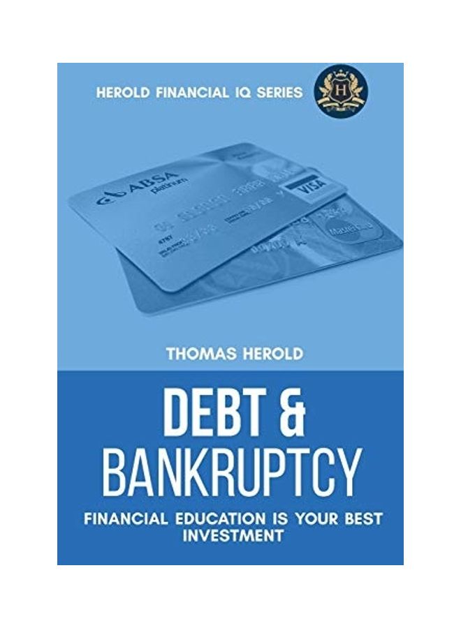 Debt And Bankruptcy Terms : Financial Education Is Your Best Investment paperback english