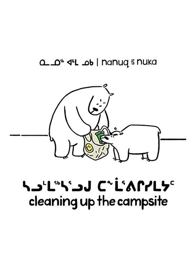 Nanuq And Nuka: Cleaning Up The Campsite (Inuktitut/English) paperback english  - Image 1