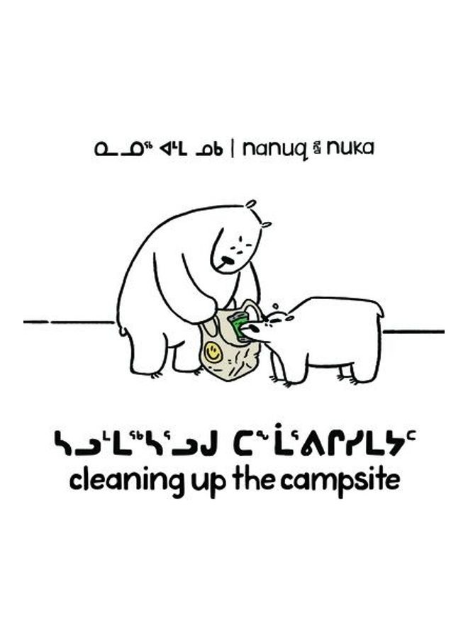 Nanuq And Nuka: Cleaning Up The Campsite (Inuktitut/English) paperback english  - Image 2