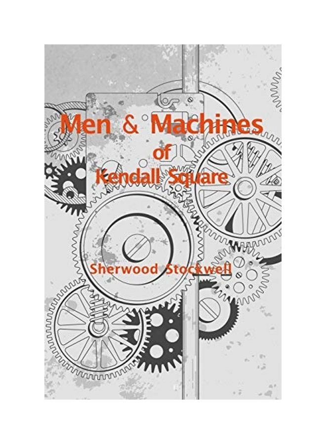 Men And Machines Of Kendall Square paperback english  - Image 1