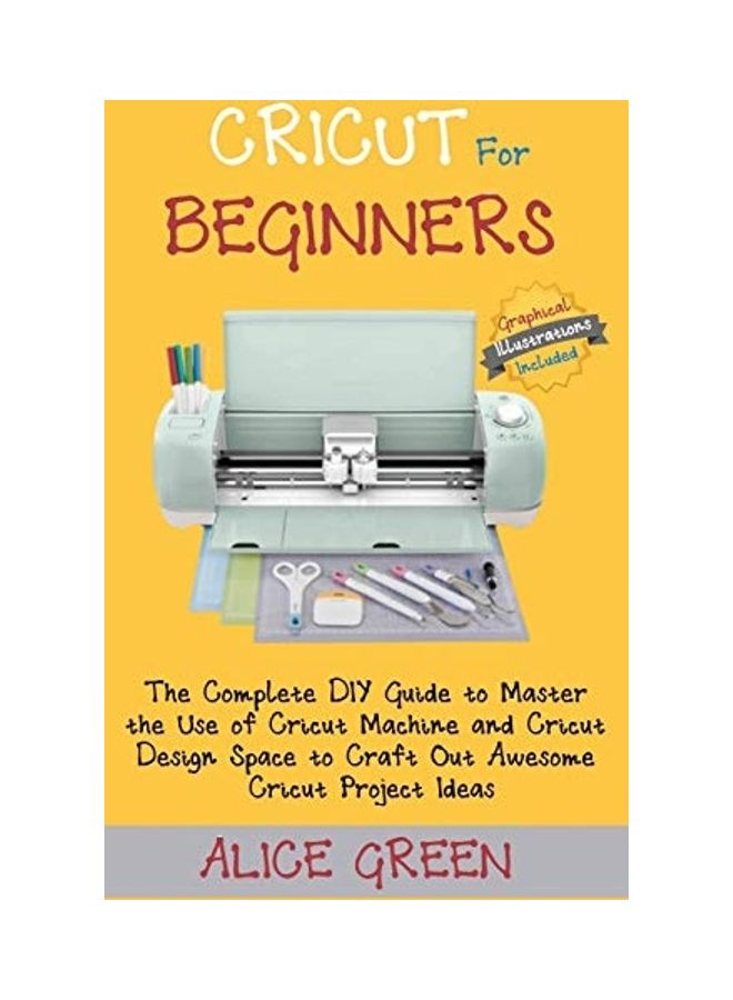 Cricut For Beginners Hardcover English by Alice Green  - Image 1