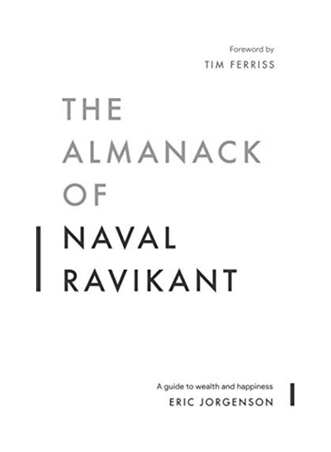 null - The Almanack Of Naval Ravikant: A Guide To Wealth And Happiness Paperback English by Eric Jorgenson - Image 1