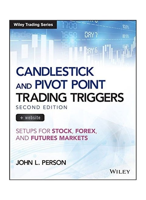 Candlestick and Pivot Point Trading Triggers, + Website: Setups For Stock, Forex, and Futures Markets paperback english