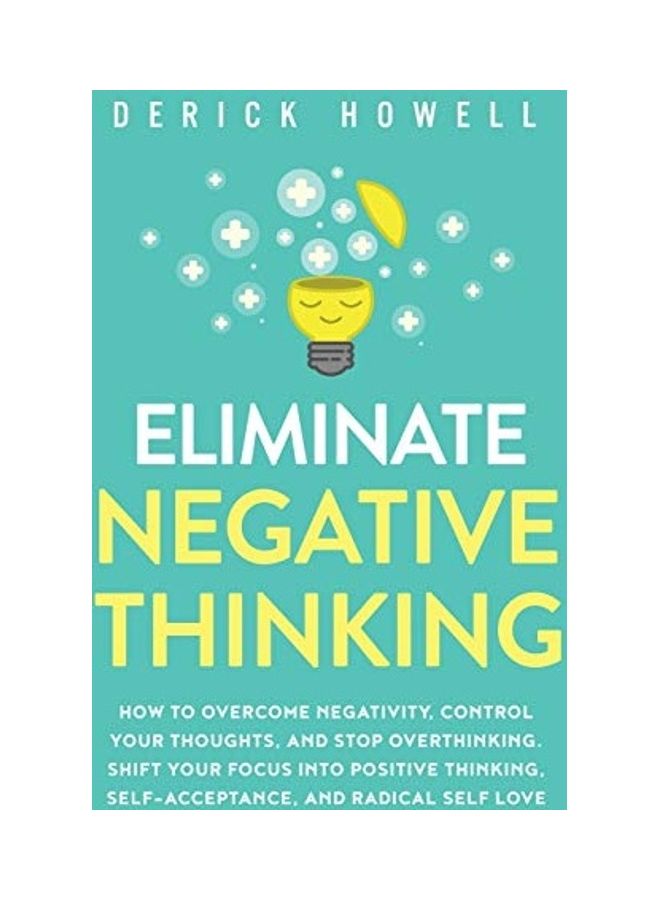 Eliminate Negative Thinking paperback english 