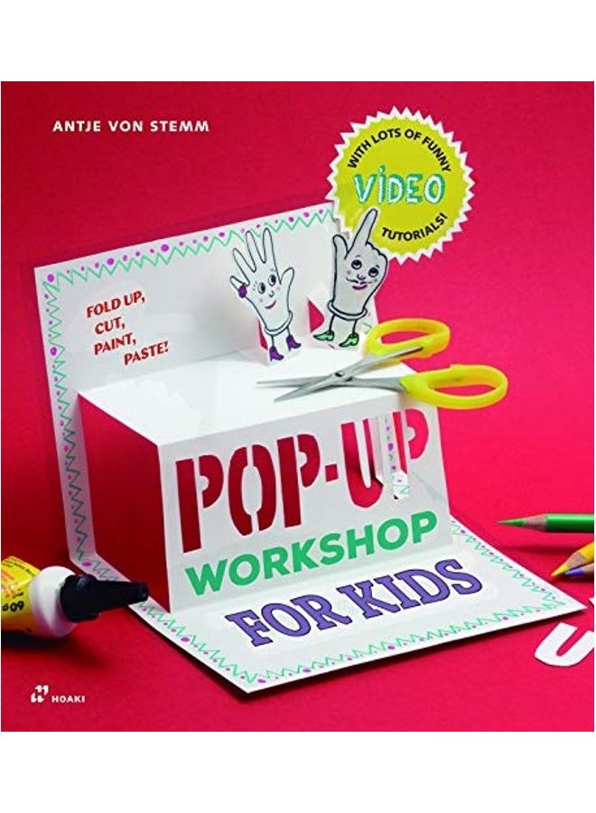 Pop-Up Workshop for Kids: Fold, Cut, Paint and Glue Paperback English by Antje Von Stemm - 43957  - Image 1