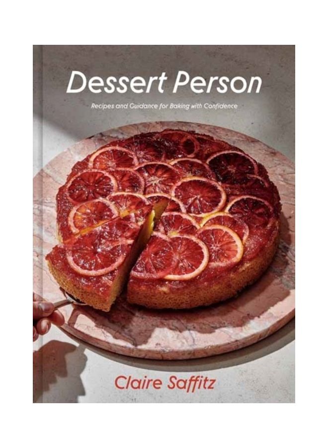 Dessert Person: Recipes And Guidance For Baking With Confidence Hardcover English by Saffitz, Claire  - Image 3
