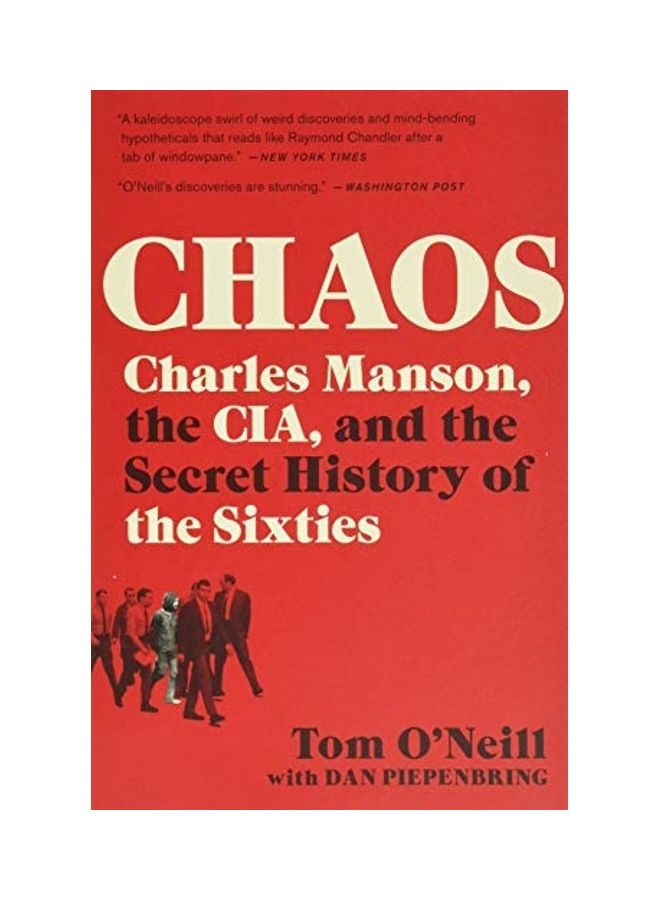 Chaos: Charles Manson, the Cia, and the Secret History of the Sixties Paperback English by O'Neill, Tom  - Image 1