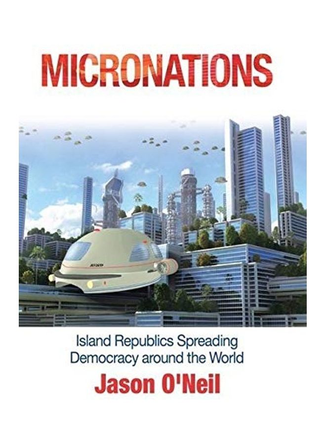 Micronations: Island Republics Spreading Democracy Around The World hardcover english 