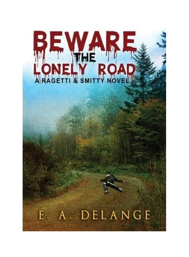 Beware, The Lonely Road: (A Ragetti & Smitty novel) paperback english - Image 2