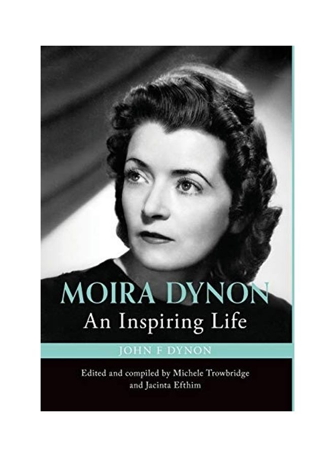 Moira Dynon An Inspiring Life Hardcover English by John Francis  Dynon