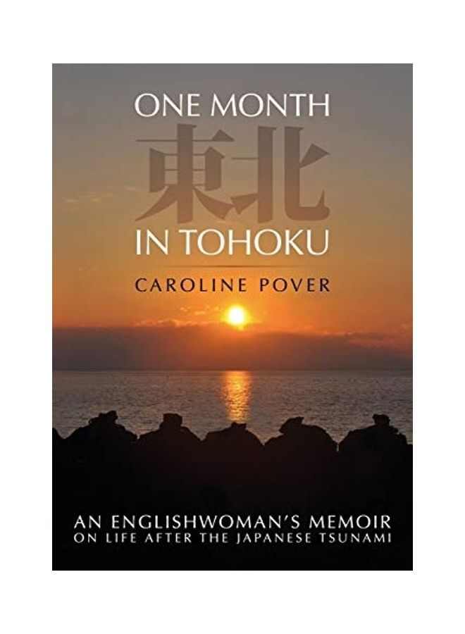 One Month In Tohoku paperback english