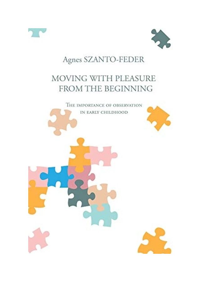 Moving With Pleasure From The Beginning paperback english