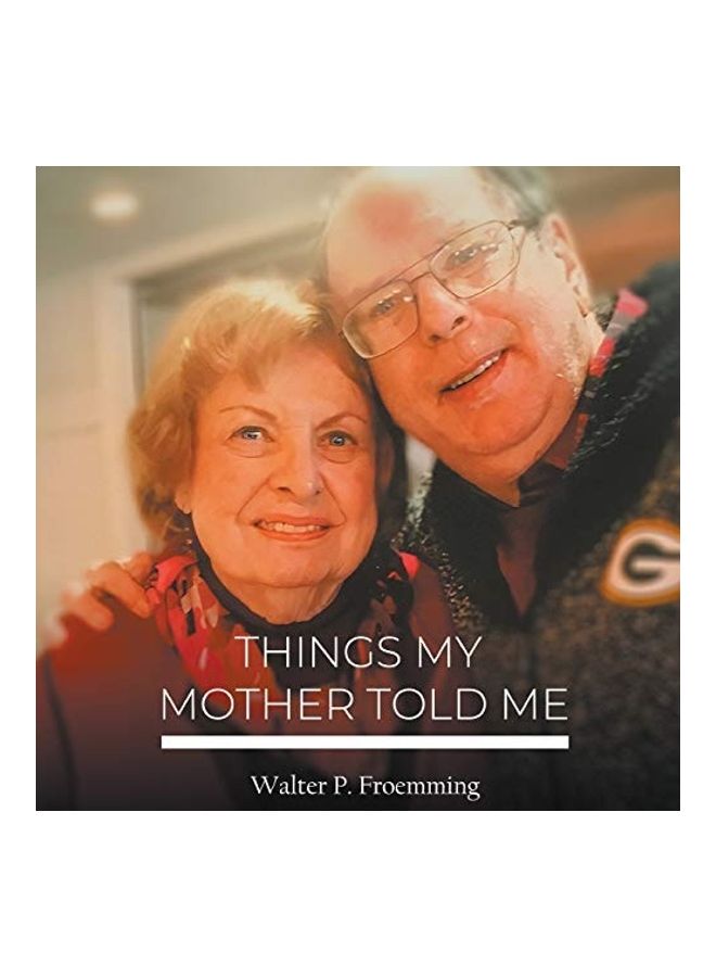 Things My Mother Told Me paperback english