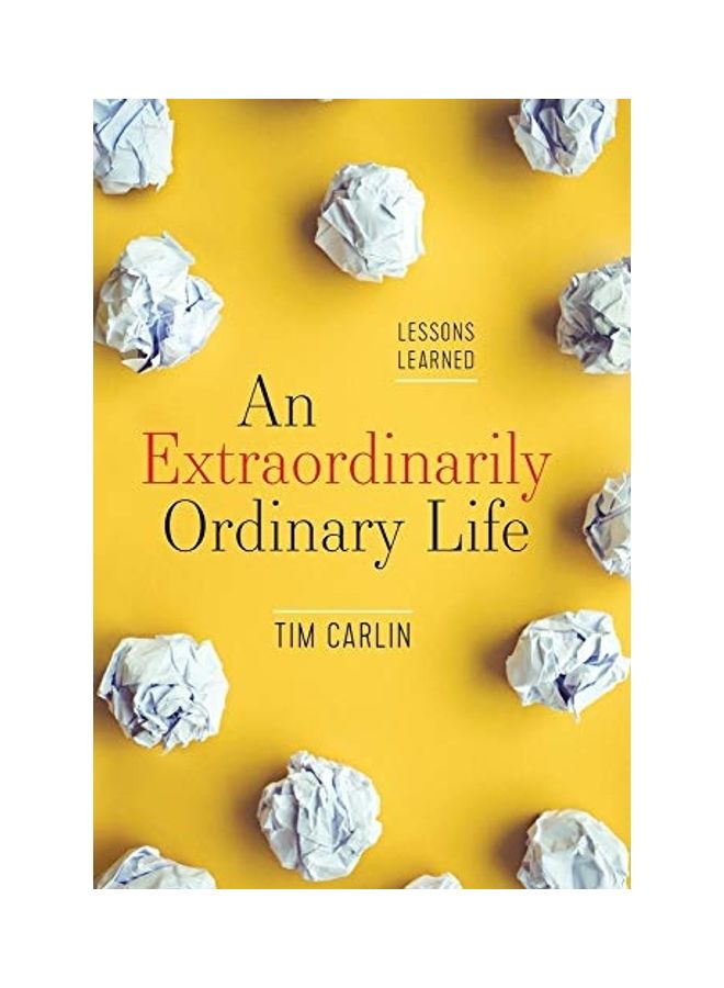 An Extraordinarily Ordinary Life: Lessons Learned hardcover english