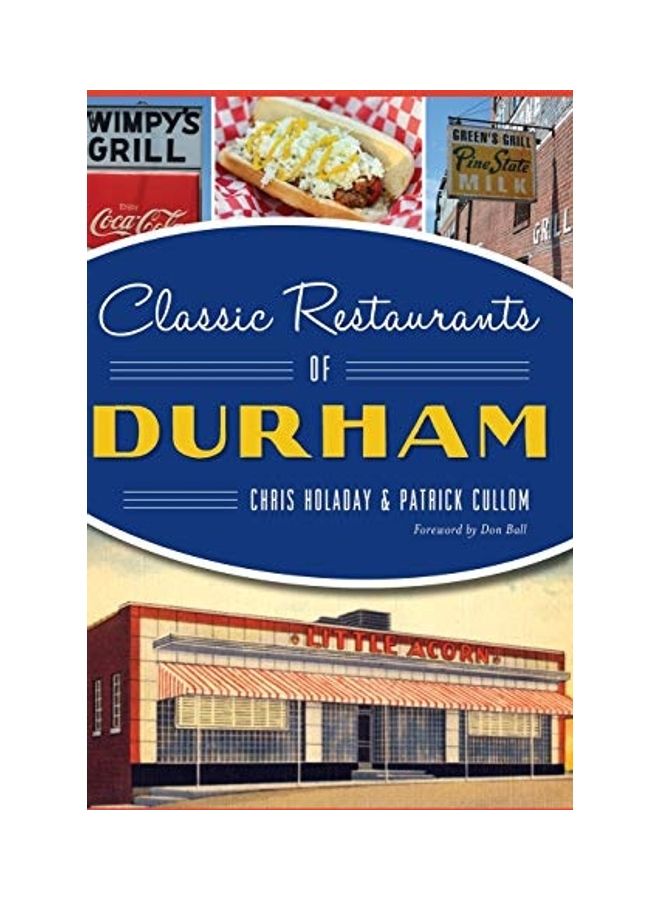 Classic Restaurants Of Durham hardcover english