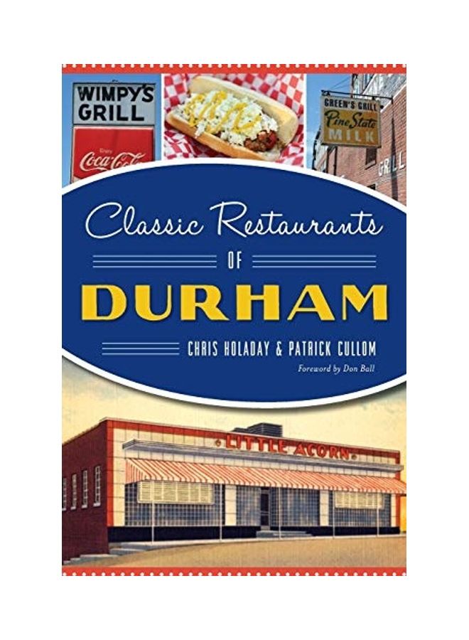 Classic Restaurants Of Durham paperback english