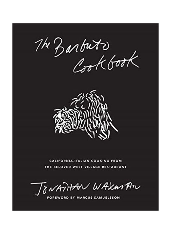 null - The Barbuto Cookbook: California-Italian Cooking From The Beloved West Village Restaurant Hardcover English by Jonathan Waxman - 44103 - Image 1