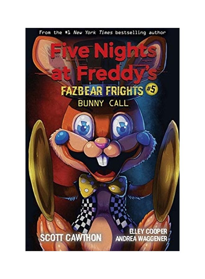Bunny Call (Five Nights at Freddy's: Fazbear Frights) Volume 5 Paperback English by Scott Cawthon 
