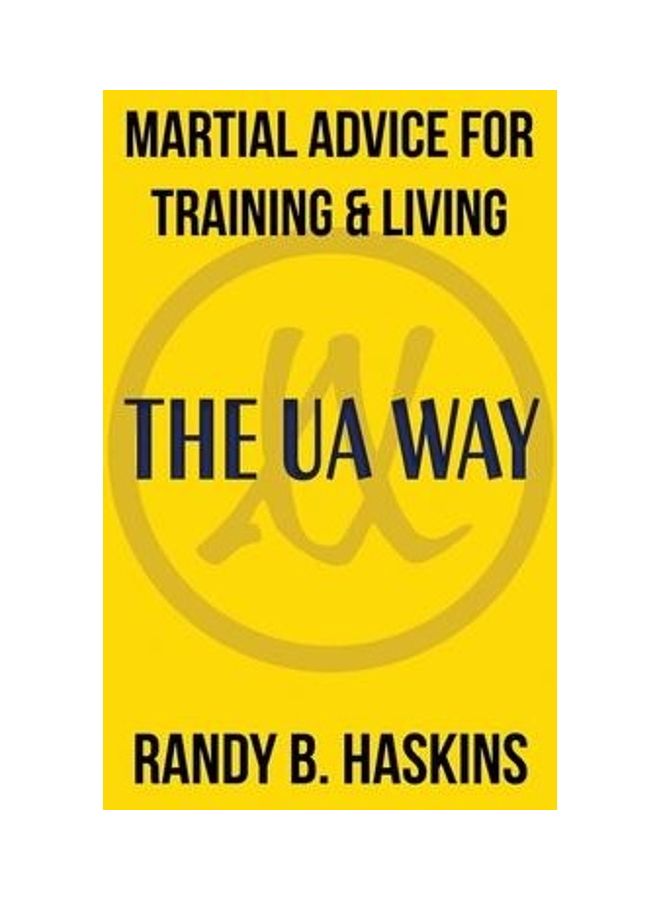 Martial Advice For Training And Living: The UA Way paperback english - Image 2