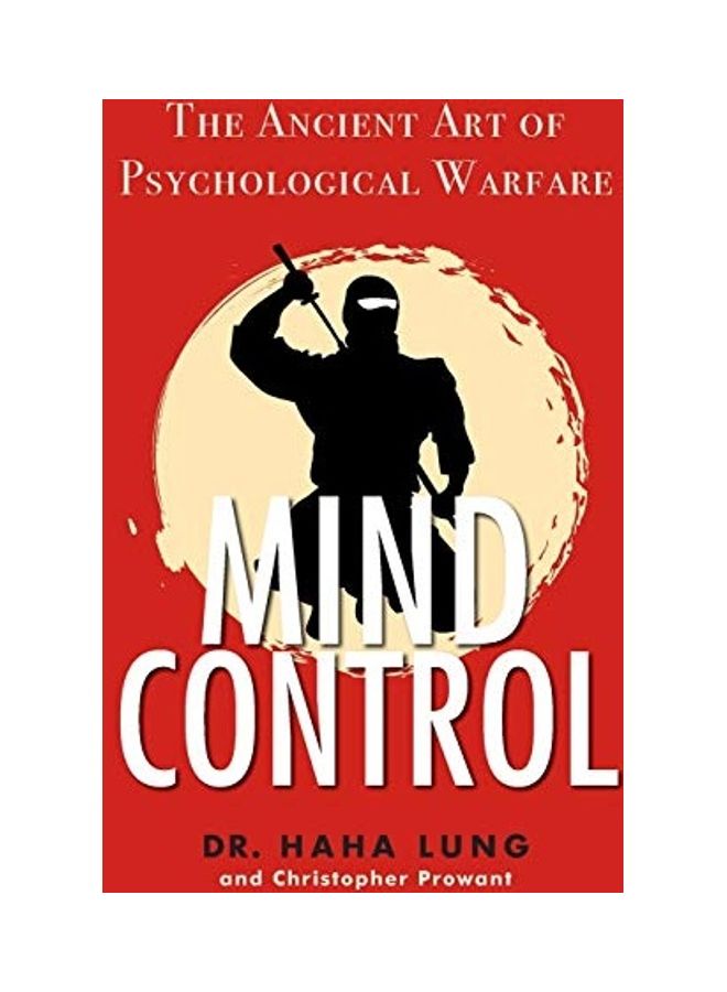 Mind Control: The Ancient Art Of Psychological Warfare Paperback English by Lung, Haha  - Image 1