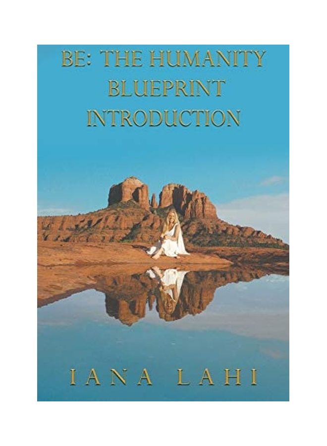 Be: The Humanity Blueprint Introduction paperback english