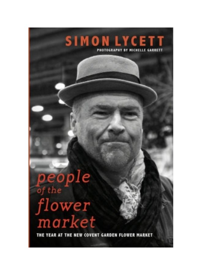 null - People Of The Flower Market: A Year At New Covent Garden Flower Market Hardcover English by Michelle Garrett - 43993 - Image 1
