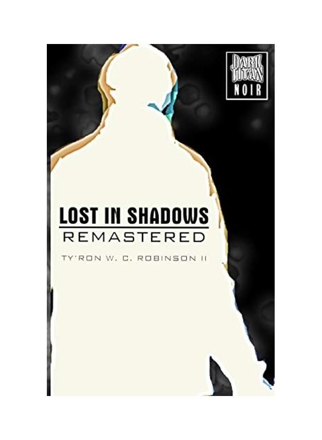 Lost In Shadows: Remastered paperback english