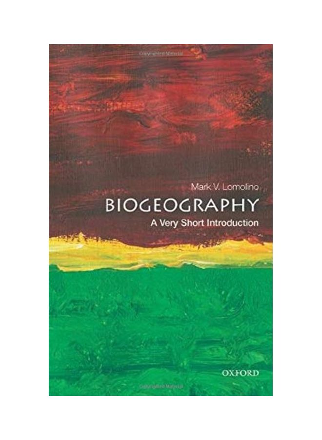 Biogeography: A Very Short Introduction Paperback English by Mark V. Lomolino 