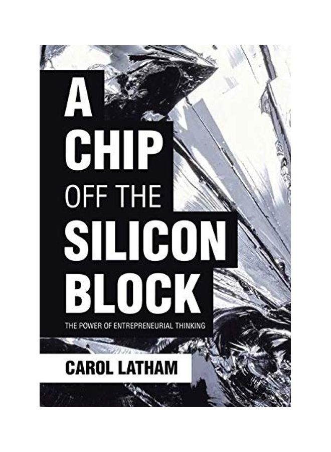 A Chip Off The Silicon Block: The Power Of Entrepreneurial Thinking hardcover english  - Image 1