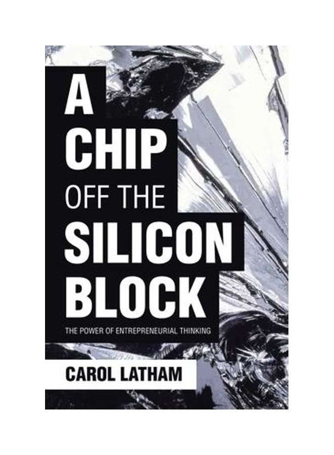 A Chip Off The Silicon Block: The Power Of Entrepreneurial Thinking paperback english  - Image 2