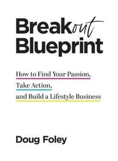 Breakout Blueprint: How to Find Your Passion, Take Action, and Build a Lifestyle Business hardcover english  - Image 2