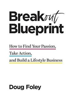 Breakout Blueprint: How to Find Your Passion, Take Action, and Build a Lifestyle Business hardcover english  - Image 1