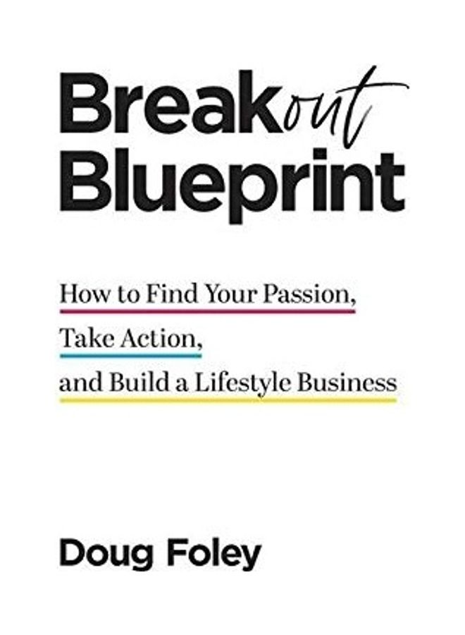 Breakout Blueprint: How to Find Your Passion, Take Action, and Build a Lifestyle Business hardcover english  - Image 1