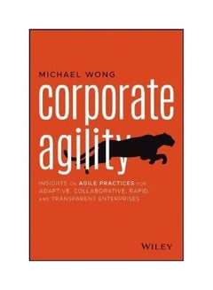 Corporate Agility: Insights on Agile Practices for Adaptive, Collaborative, Rapid, and Transparent Enterprises paperback english  - Image 2