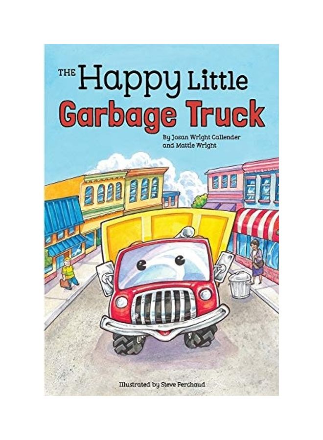 The Happy Little Garbage Truck Paperback English by Josan Wright Callender - Image 1