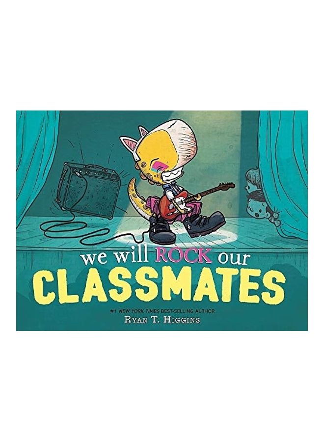 We Will Rock Our Classmates Hardcover English by Ryan T. Higgins - 44056  - Image 1