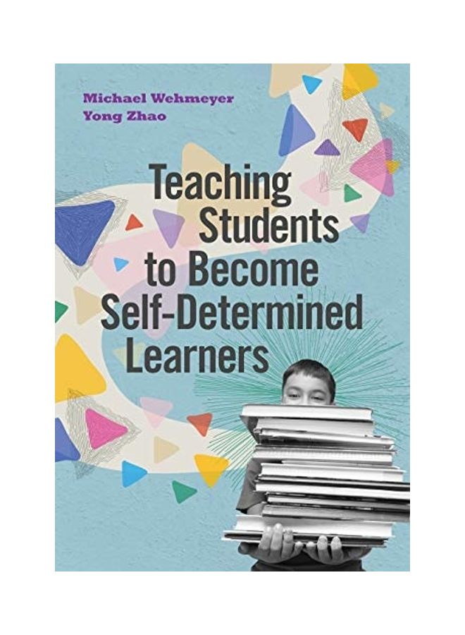 Teaching Students To Become Self-Determined Learners paperback english 